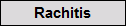 Rachitis